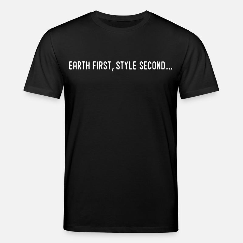 Earth first, second style... - Stanley/Stella CREATOR Unisex Organic T-Shirt - black
