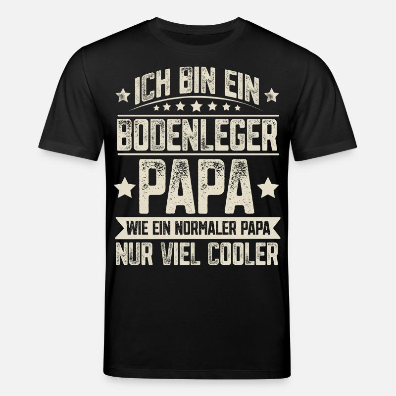 Bodenleger Papa - Stanley/Stella Unisex Bio-T-Shirt CREATOR  - Schwarz