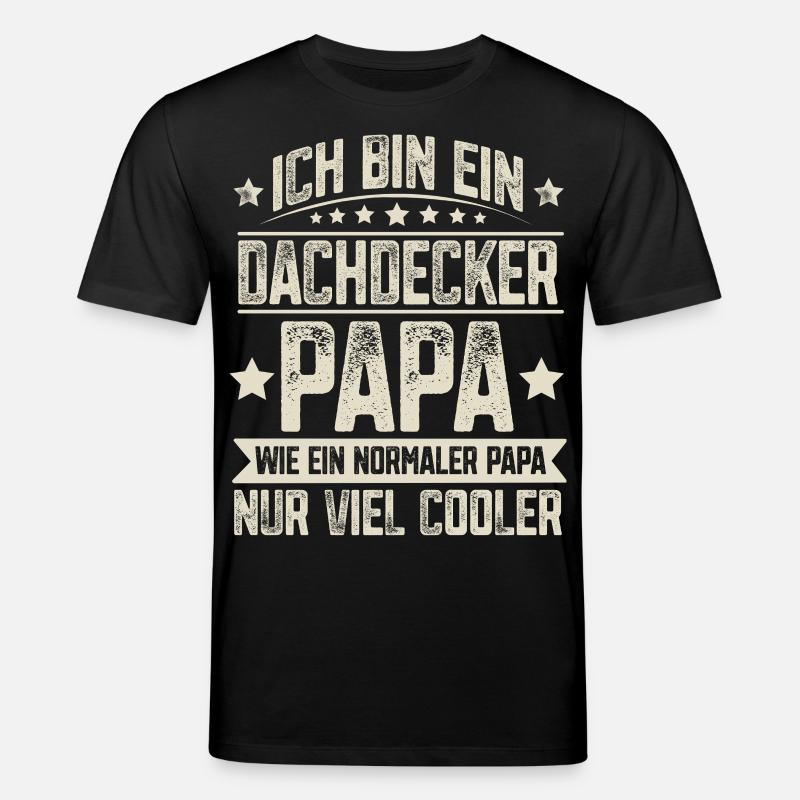 Dachdecker Papa - Stanley/Stella Unisex Bio-T-Shirt CREATOR  - Schwarz