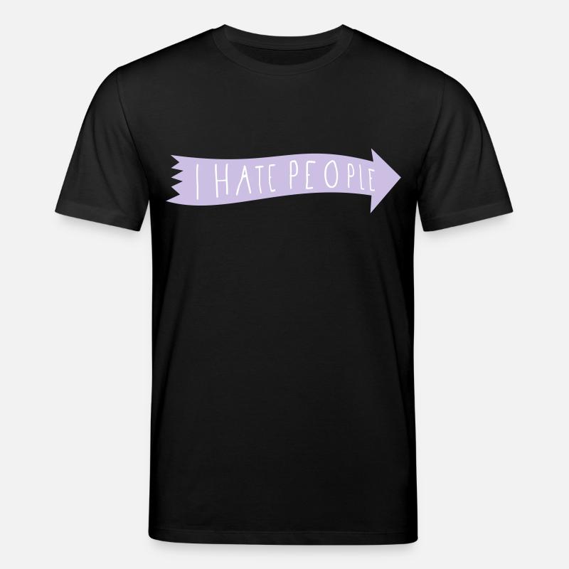 I HATE PEOPLE. - Stanley/Stella Unisex Bio-T-Shirt CREATOR  - Schwarz