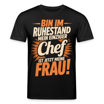 Rentner Chef Frau Lustiger Spruch Rente Geschenk - Stanley/Stella Unisex Bio-T-Shirt CREATOR  - Schwarz - Vorne - Alina (178cm) & Michal (187cm)