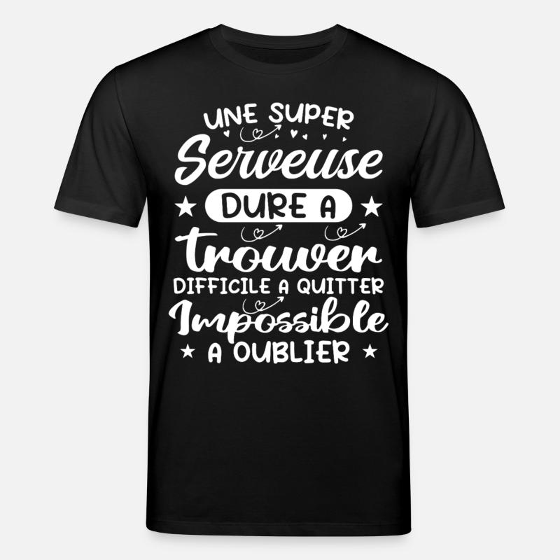 Une Super Serveuse - Cadeau serveuse - T-shirt bio CREATOR Stanley/Stella Unisexe - noir