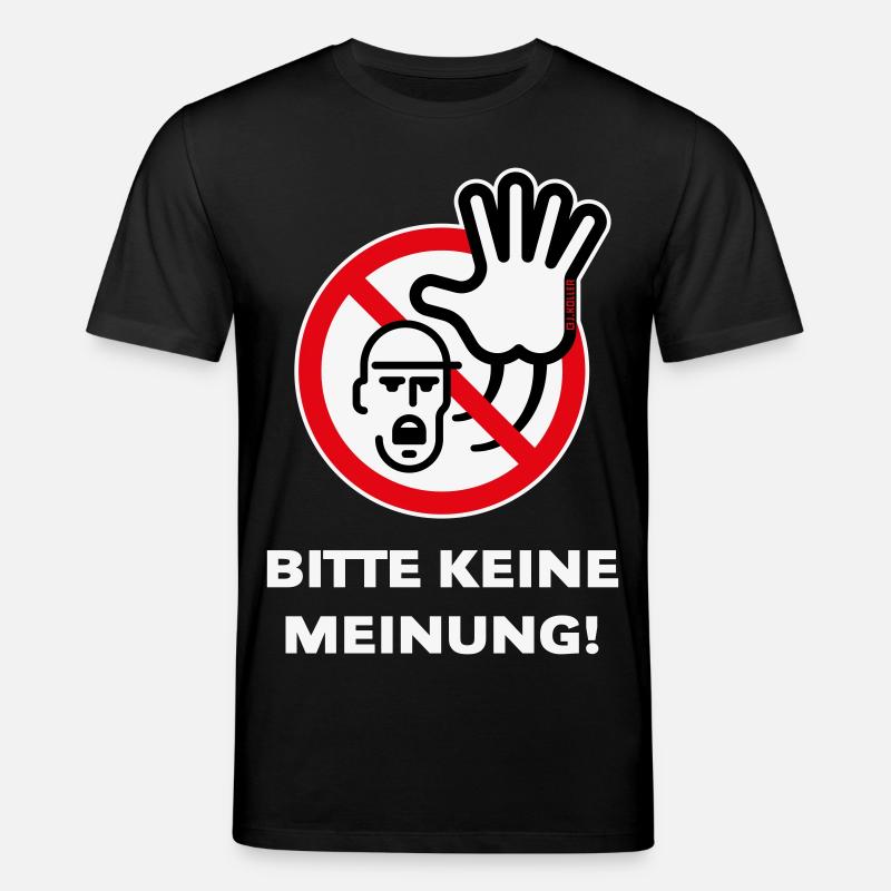 Bitte Keine Meinung! (Warnzeichen Warnschild / 3C) - Stanley/Stella Unisex Bio-T-Shirt CREATOR - Schwarz