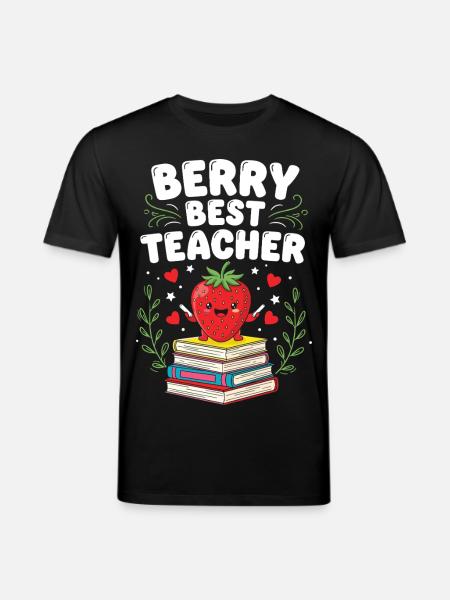 Berry Best Teacher Elementary Teacher - Stanley/Stella CREATOR Unisex Organic T-Shirt - black
