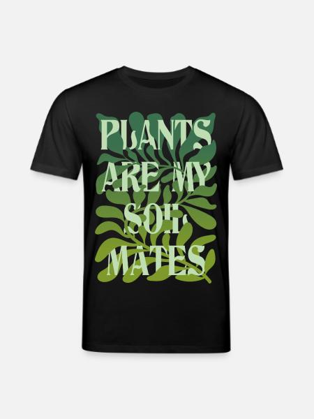 Plants Are My Soulmates Lettering - Stanley/Stella CREATOR Unisex Organic T-Shirt - black