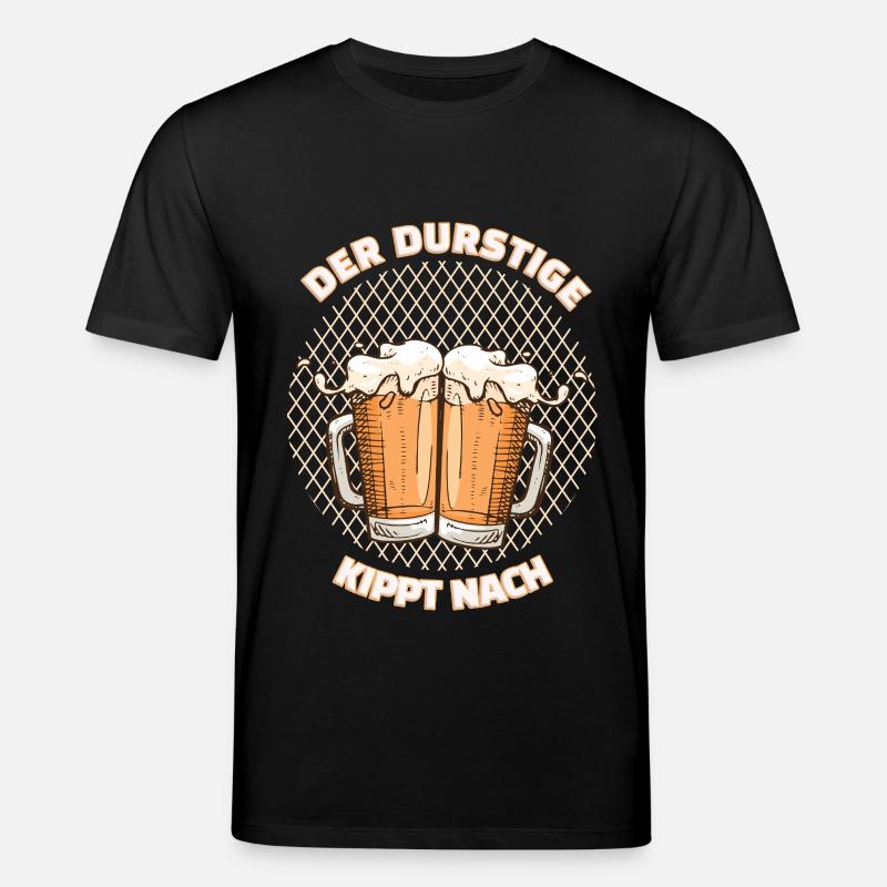Der Durstige Kippt Nach - Stanley/Stella Unisex Bio-T-Shirt CREATOR  - Schwarz