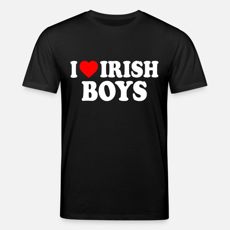 I love irish boys - T-shirt bio CREATOR Stanley/Stella Unisexe - noir