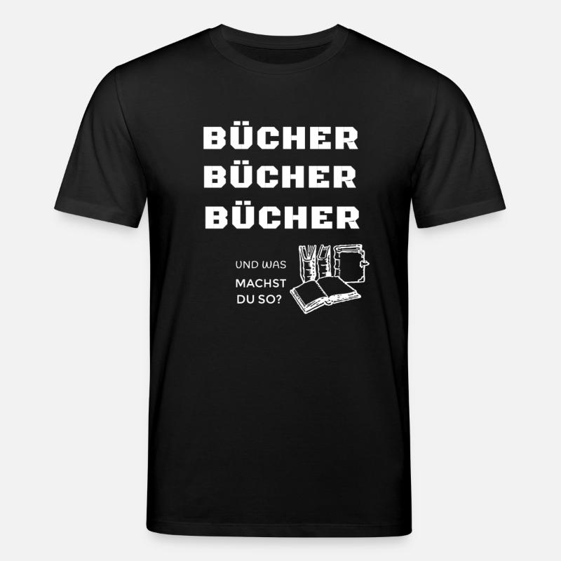 BÜCHER ,BÜCHER, - Stanley/Stella Unisex Bio-T-Shirt CREATOR  - Schwarz
