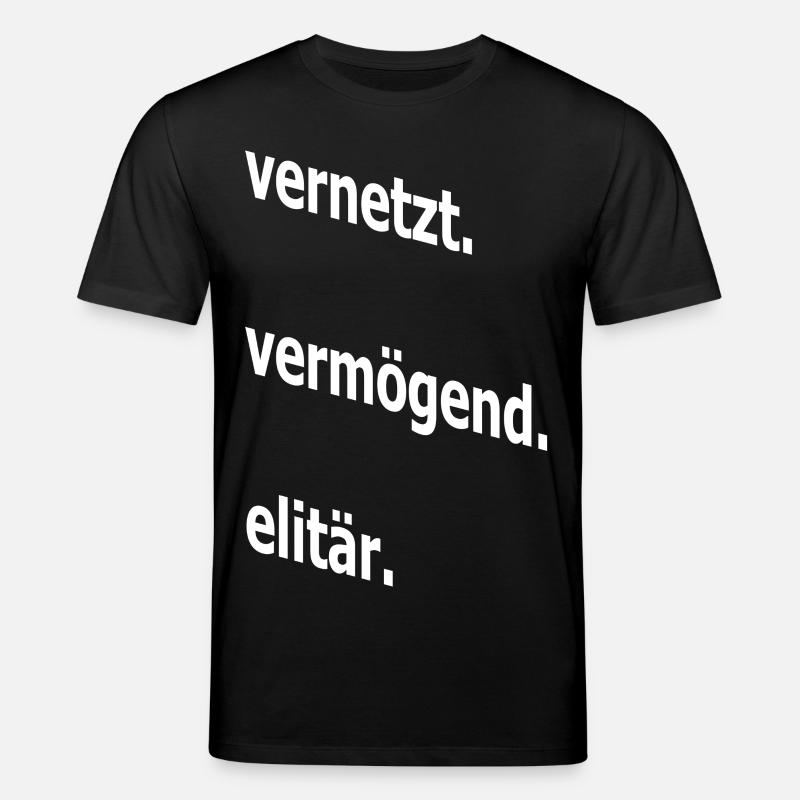vernetzt vermögend elitär, Spruch, Geschenkidee - Stanley/Stella Unisex Bio-T-Shirt CREATOR - Schwarz