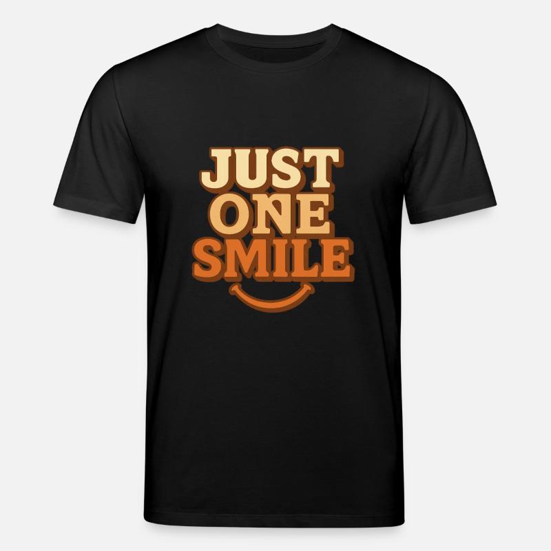 ''JUST ONE SMILE'' - T-shirt bio CREATOR Stanley/Stella Unisexe - noir