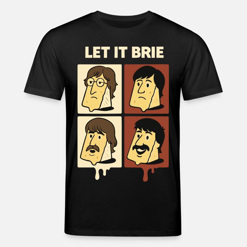 Quatuor de fromages Brie Let It - T-shirt bio CREATOR Stanley/Stella Unisexe - noir