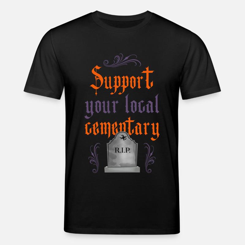 Support your local cementary! - Stanley/Stella Unisex Bio-T-Shirt CREATOR  - Schwarz