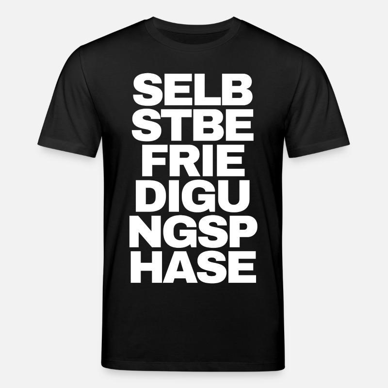 Selbstbefriedigungsphase - Text Motiv - Stanley/Stella Unisex Bio-T-Shirt CREATOR  - Schwarz