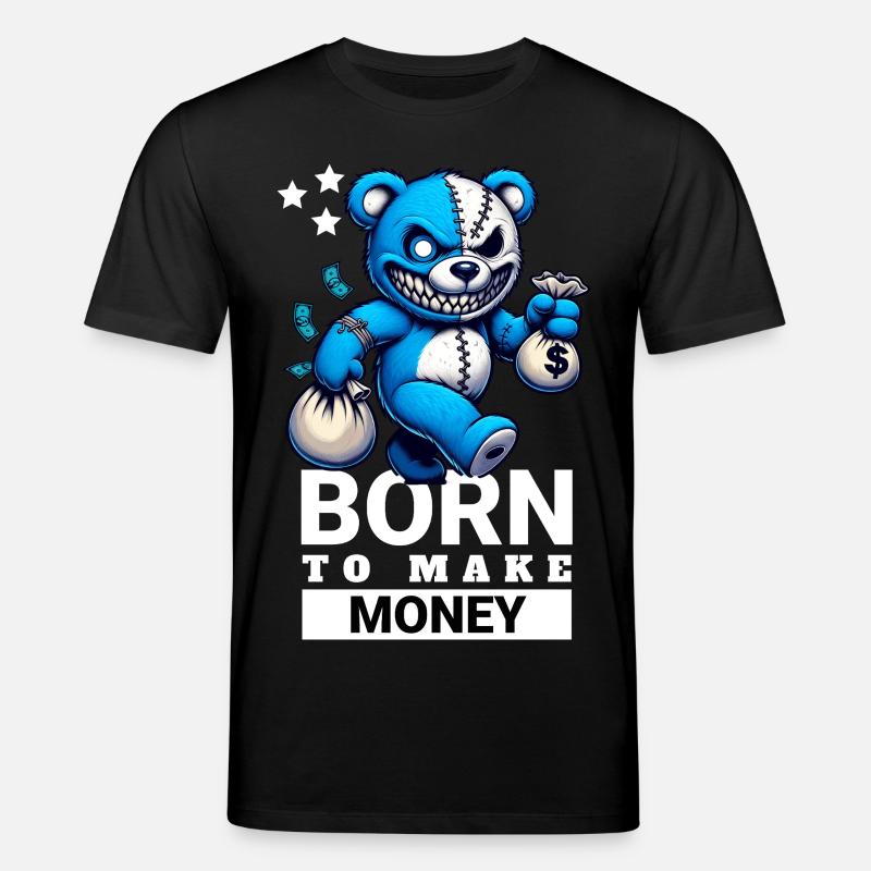 Né pour gagner de l’argent - T-shirt bio CREATOR Stanley/Stella Unisexe - noir