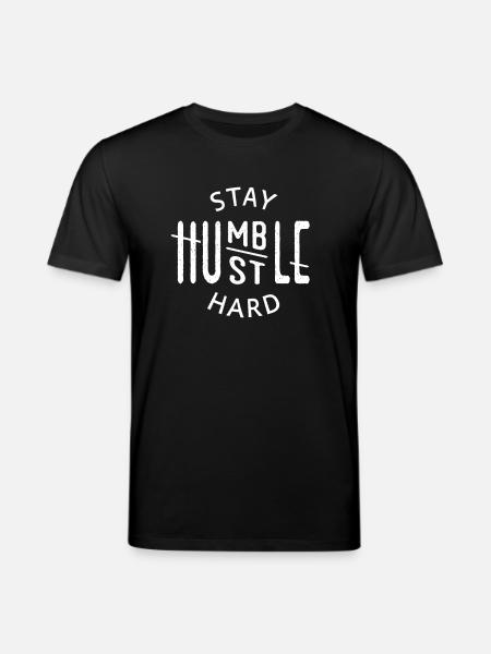 Stay Humble Hustle Hard - Stanley/Stella CREATOR Unisex Organic T-Shirt - black