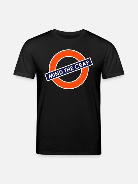 Mind the Crap - Stanley/Stella CREATOR Unisex Organic T-Shirt - black