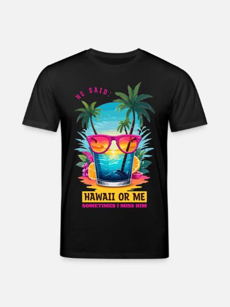 Er sagte: Hawaii oder ich - Stanley/Stella Unisex Bio-T-Shirt CREATOR  - Schwarz