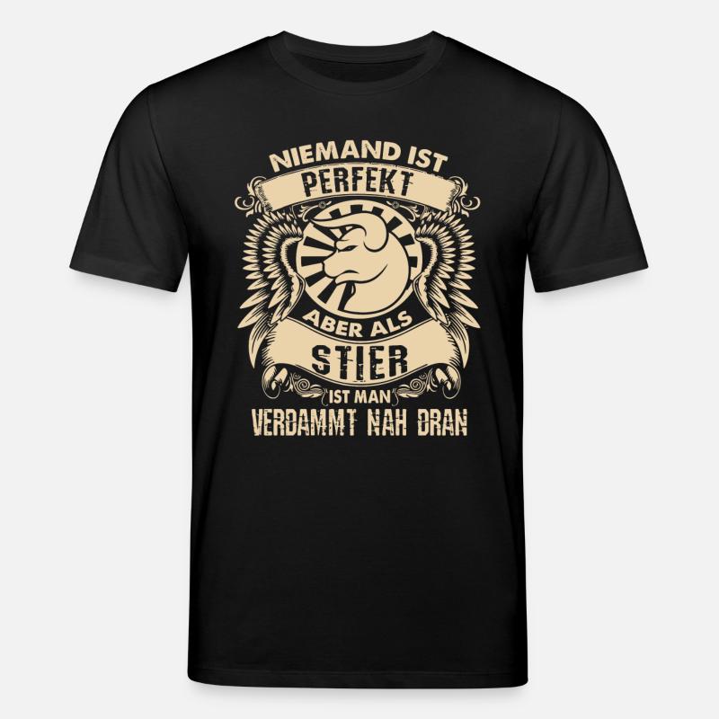 Sternzeichen Stier - ist perfekt - DE - Stanley/Stella Unisex Bio-T-Shirt CREATOR  - Schwarz