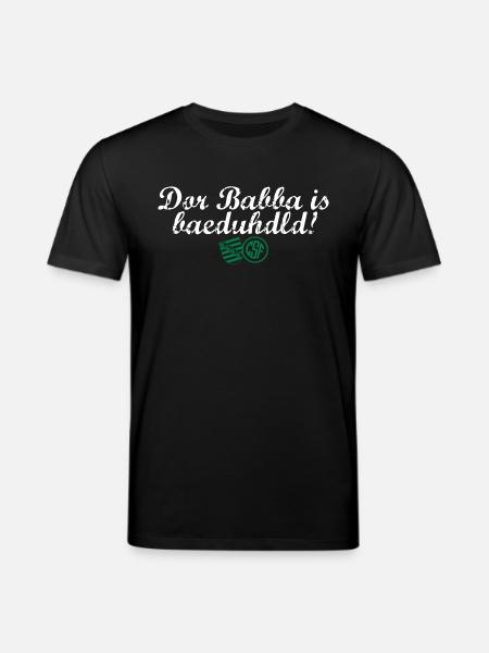 Dor Babba is bäduhdld - Stanley/Stella Unisex Bio-T-Shirt CREATOR  - Schwarz