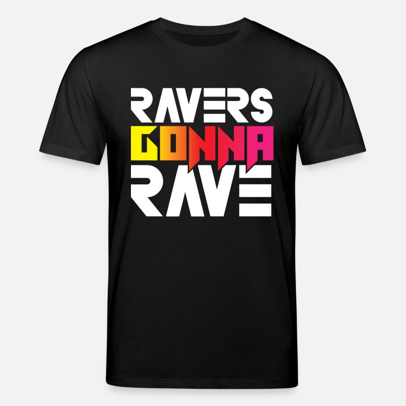 Ravers Gonna Rave - Stanley/Stella Unisex Bio-T-Shirt CREATOR - Schwarz