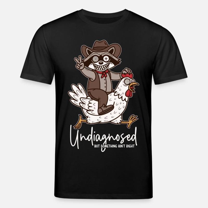 Undiagnosed but something ain't right - Stanley/Stella Unisex Bio-T-Shirt CREATOR  - Schwarz