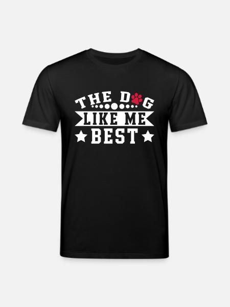 The Dog Like Me Best - Stanley/Stella CREATOR Unisex Organic T-Shirt - black