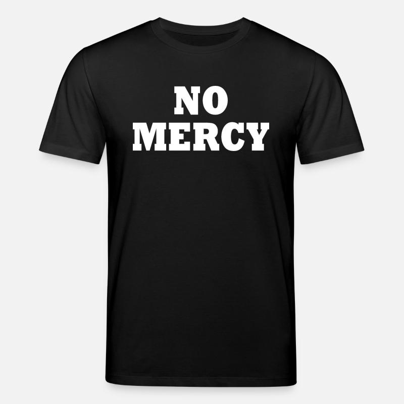 No mercy - Stanley/Stella Unisex Bio-T-Shirt CREATOR  - Schwarz