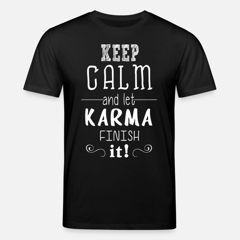 Karma finish it - Stanley/Stella Unisex Bio-T-Shirt CREATOR  - Schwarz