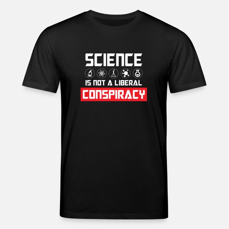Science is not liberal conspiracy - T-shirt bio CREATOR Stanley/Stella Unisexe - noir