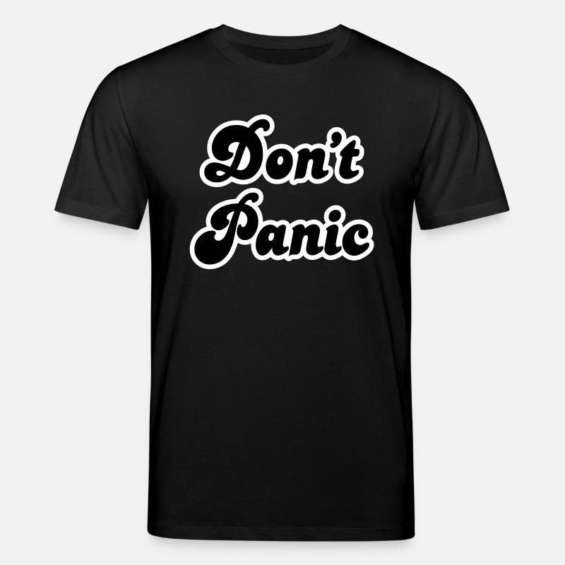 Don't panic - Stanley/Stella Unisex Bio-T-Shirt CREATOR  - Schwarz