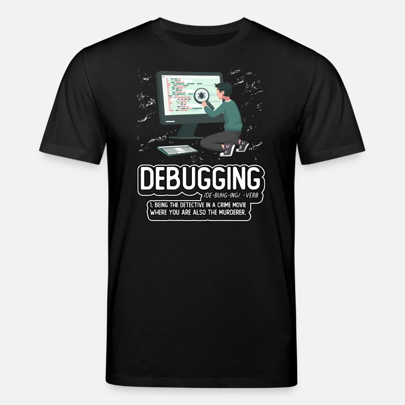 Debugging - Stanley/Stella CREATOR Unisex Organic T-Shirt - black