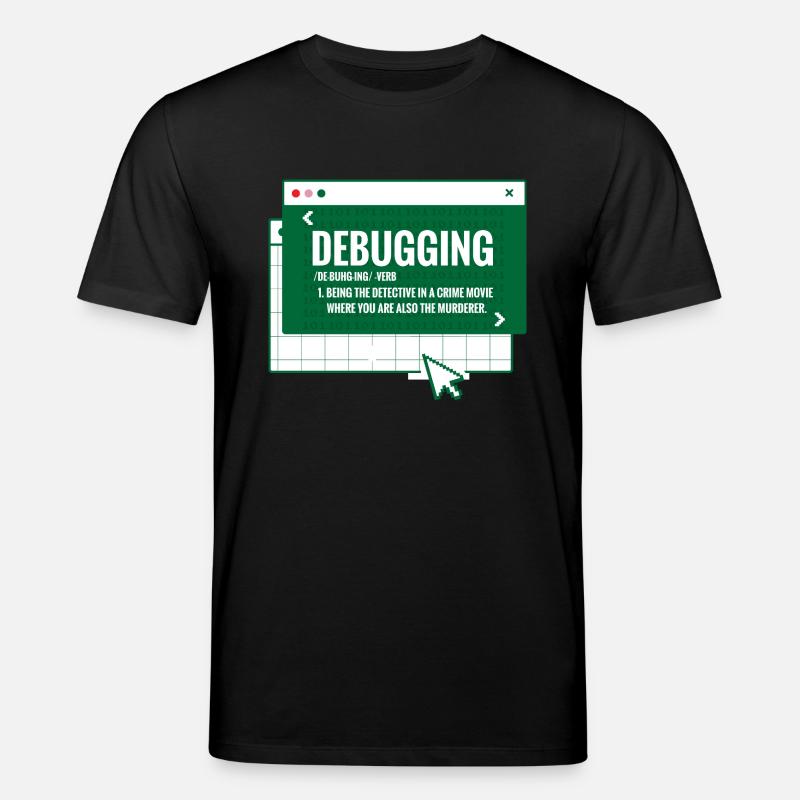 Debugging - Stanley/Stella CREATOR Unisex Organic T-Shirt - black