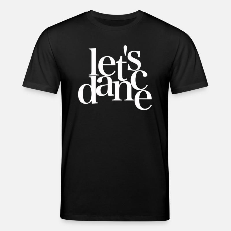 dansons - blanc - Danse - T-shirt bio CREATOR Stanley/Stella Unisexe - noir