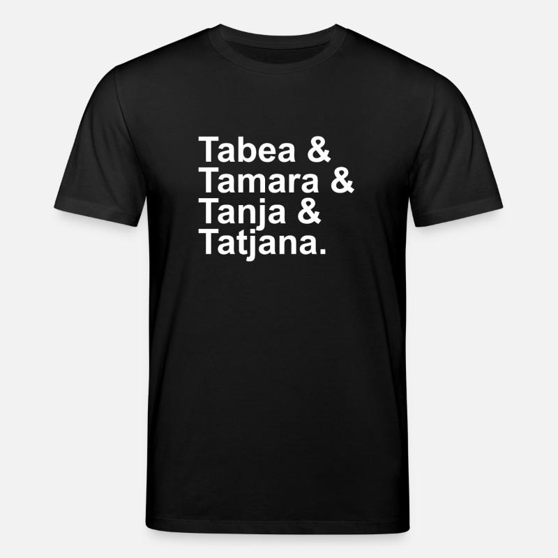 Tabea & Tamara & Tanja & Tatjana. - T-shirt bio CREATOR Stanley/Stella Unisexe - noir