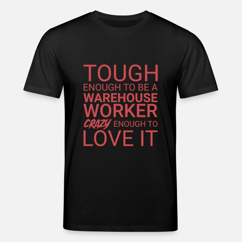 Warehouse Worker Crazy - Stanley/Stella Unisex Bio-T-Shirt CREATOR  - Schwarz