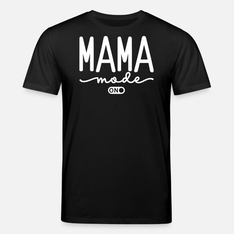 Mama Mode On - Stanley/Stella CREATOR Unisex Organic T-Shirt - black