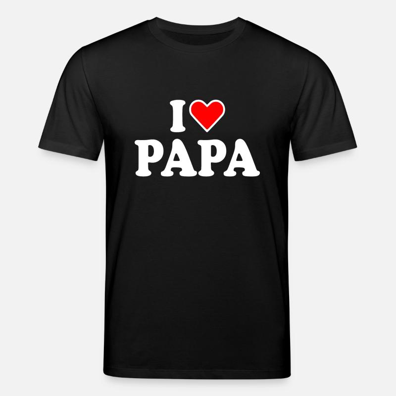 I love papa - Stanley/Stella Unisex Bio-T-Shirt CREATOR - Schwarz
