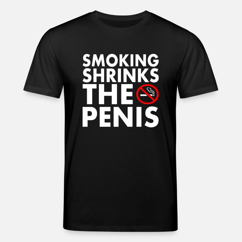 Smoking shrinks the penis - T-shirt bio CREATOR Stanley/Stella Unisexe - noir