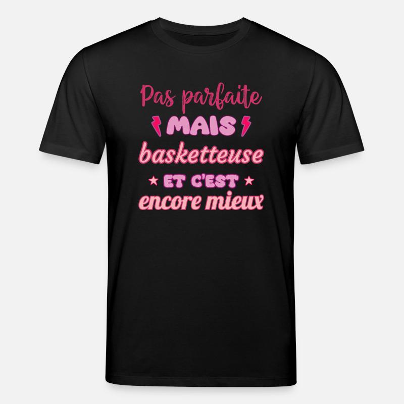 Pas parfaite mais basketteuse,Basket,Basketball - T-shirt bio CREATOR Stanley/Stella Unisexe - noir