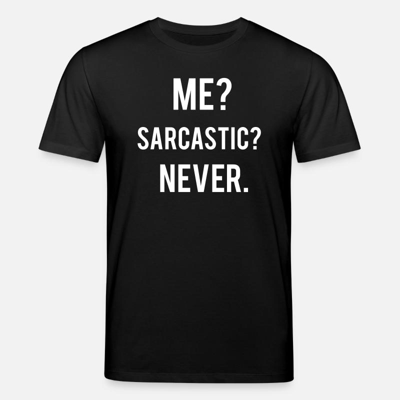 Sarcastic - T-shirt bio CREATOR Stanley/Stella Unisexe - noir
