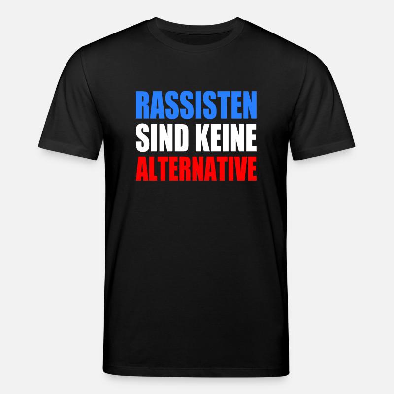 rassisten sind keine alternative - Stanley/Stella Unisex Bio-T-Shirt CREATOR  - Schwarz