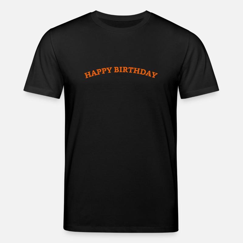 Happy Birthday - Stanley/Stella Unisex Bio-T-Shirt CREATOR - Schwarz