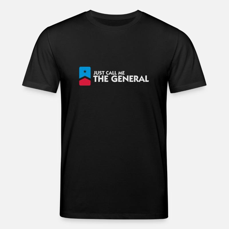 Appelez-moi simplement le général - T-shirt bio CREATOR Stanley/Stella Unisexe - noir