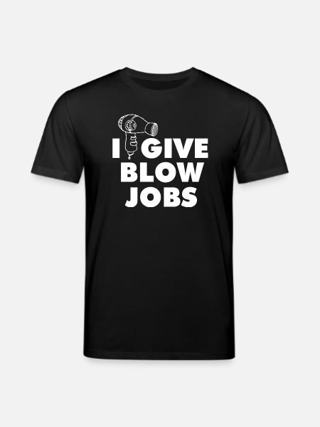 I Give Blow Jobs Graphic - Stanley/Stella CREATOR Unisex Organic T-Shirt - black