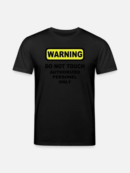 warning humor - Stanley/Stella CREATOR Unisex Organic T-Shirt - black