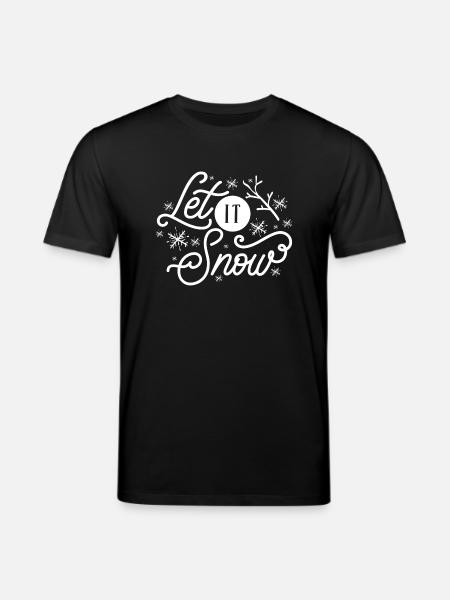 Let it Snow - Stanley/Stella CREATOR Unisex Organic T-Shirt - black