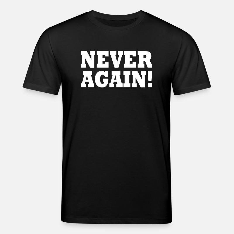 Never again - Stanley/Stella Unisex Bio-T-Shirt CREATOR  - Schwarz