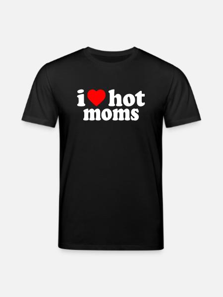 I love hot moms - Stanley/Stella CREATOR Unisex Organic T-Shirt - black
