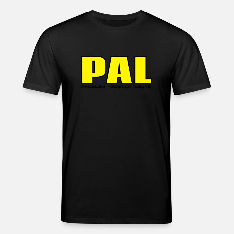 PAL - Problem anderer Leute - Stanley/Stella Unisex Bio-T-Shirt CREATOR  - Schwarz