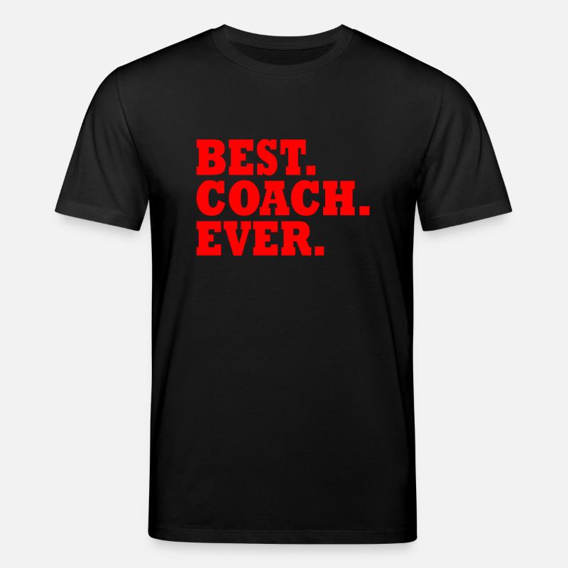 Best coach ever - T-shirt bio CREATOR Stanley/Stella Unisexe - noir